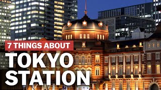 7 Things to know about Tokyo Station  japanguidecom [upl. by Lonne]