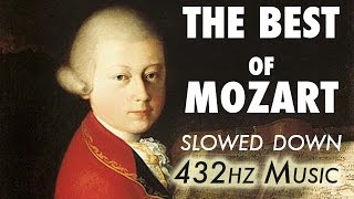 The Best Of Mozart  Slowed Down  432Hz  45 Hours [upl. by Ahsrats]