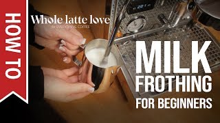 How To Milk Frothing for Beginners 5 Tips [upl. by Arndt]