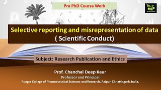 Selective reporting and misrepresentation of data  Scientific Conduct [upl. by Llatsyrk524]